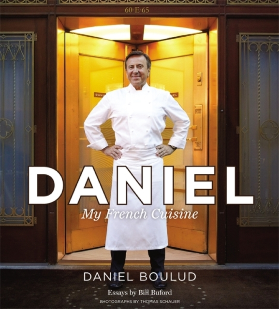 Daniel: My French Cuisine - Daniel Boulud i gruppen Madlavning / Kogebøger / Køkkener & Kulturer / Frankrig hos The Kitchen Lab (1317-33009)