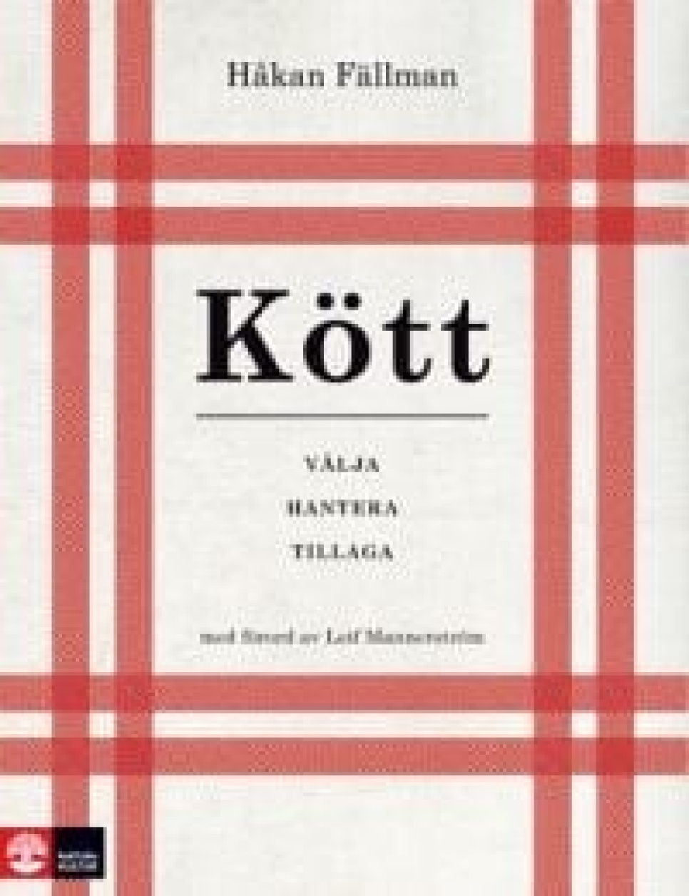 Kött - Håkan Fällman i gruppen Madlavning / Kogebøger / Kød hos The Kitchen Lab (1355-10885)