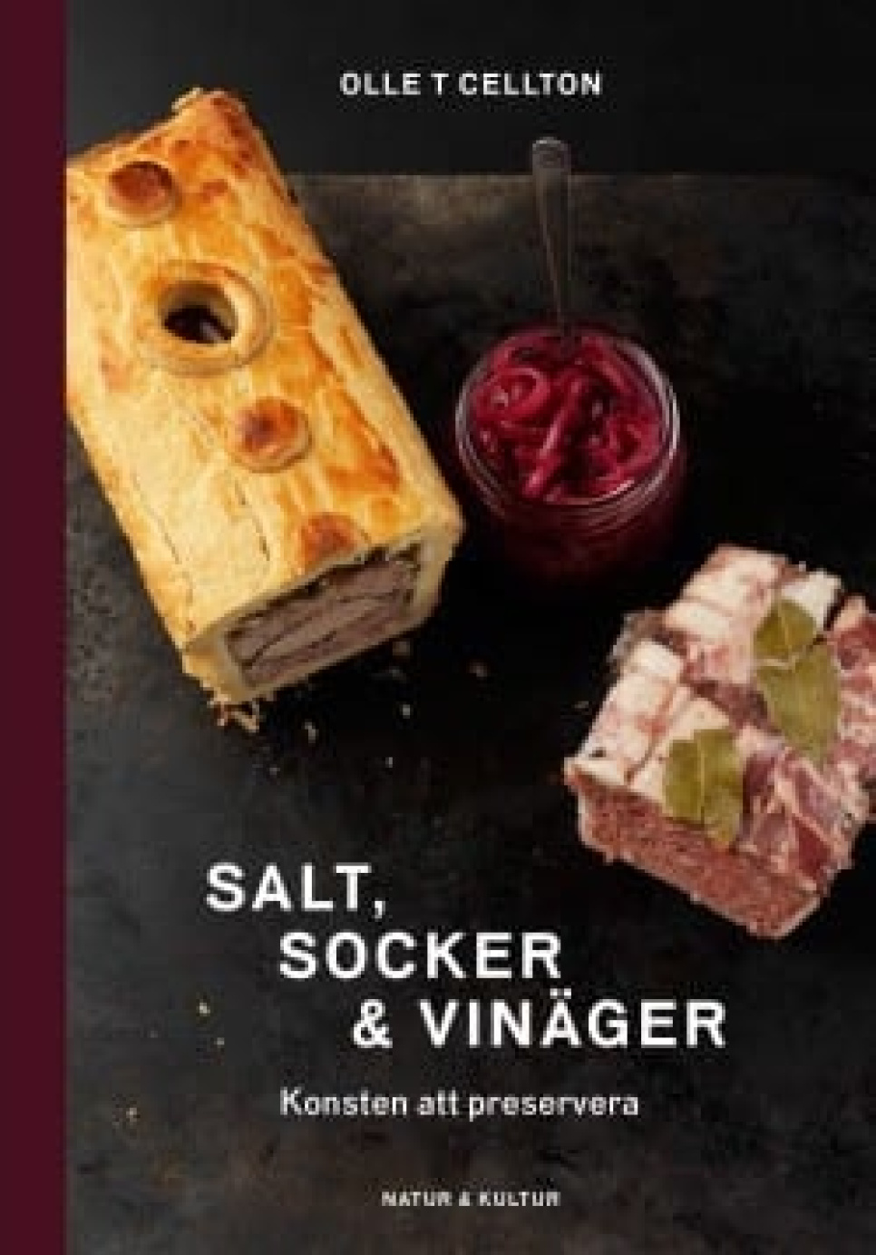 Salt, socker och vinäger av Olle T Cellton i gruppen Madlavning / Kogebøger / Fermentering og konservering hos The Kitchen Lab (1355-12304)