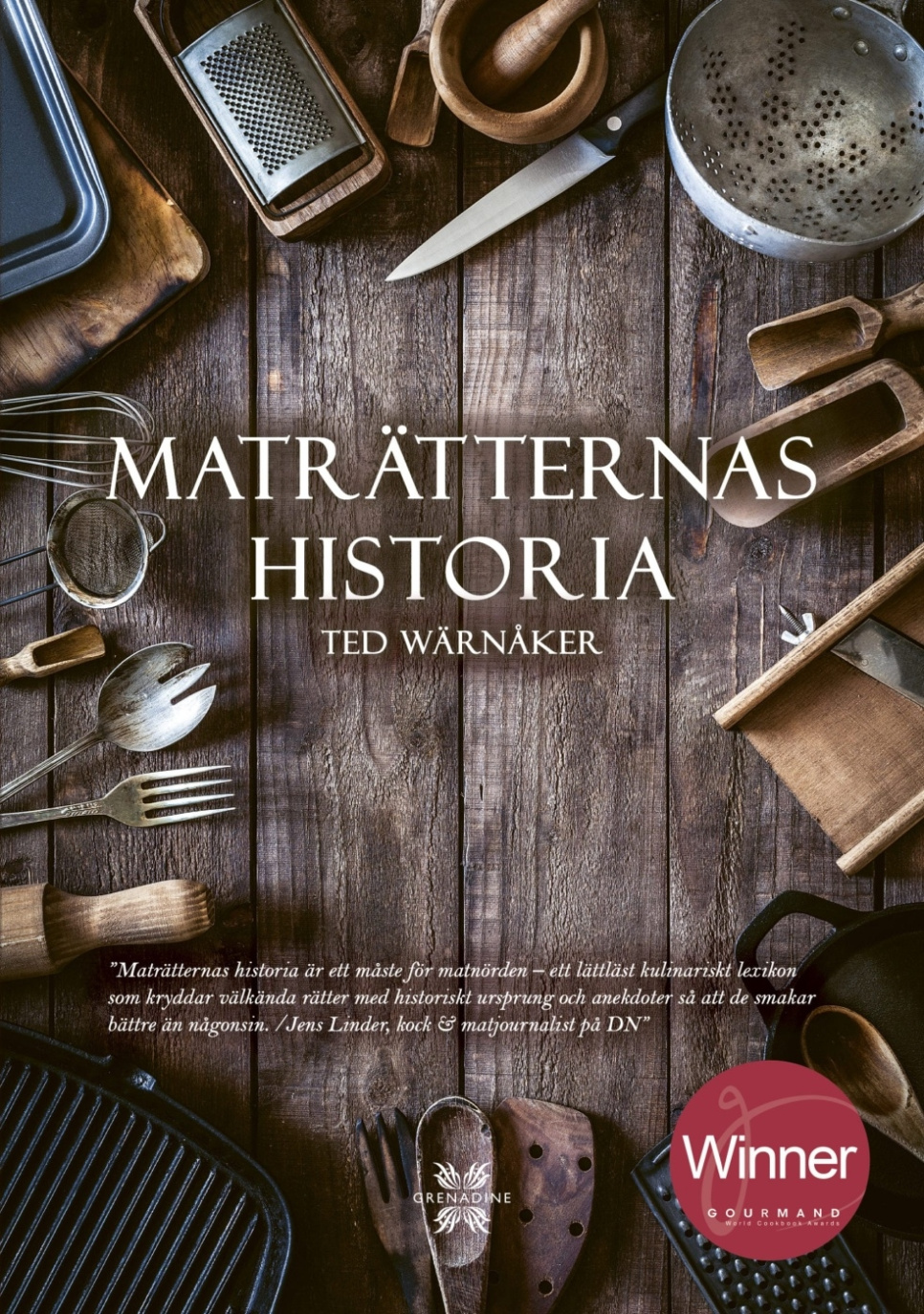 Maträtternas historia - Ted Wärnåker i gruppen Madlavning / Kogebøger / Madlitteratur / Madhistorie & Kultur hos The Kitchen Lab (1355-23680)