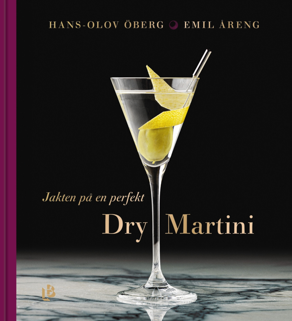 Jakten på en perfekt Dry Martini - Hans-Olov Öberg i gruppen Madlavning / Kogebøger / Drinks og cocktails hos The Kitchen Lab (1355-26384)