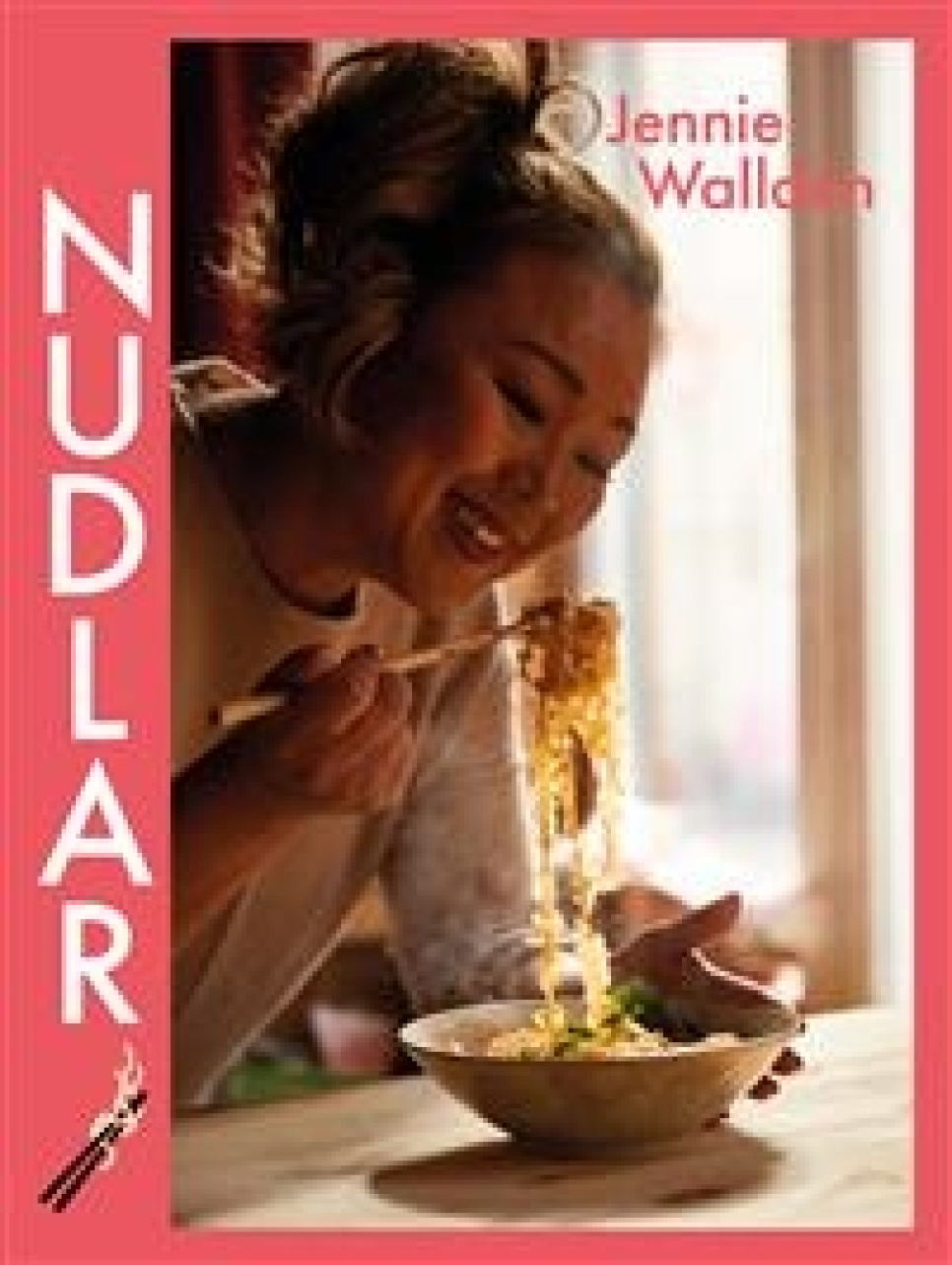 Nudlar av Jennie Walldén i gruppen Madlavning / Kogebøger / Kendte kokke og tv-shows hos The Kitchen Lab (1355-27175)