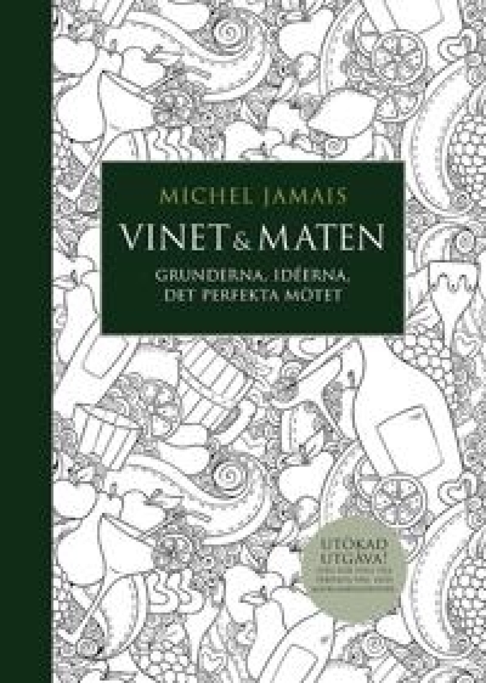 Vinet & maten av Michel Jamais i gruppen Madlavning / Kogebøger / Bøger / Vin hos The Kitchen Lab (1355-27179)