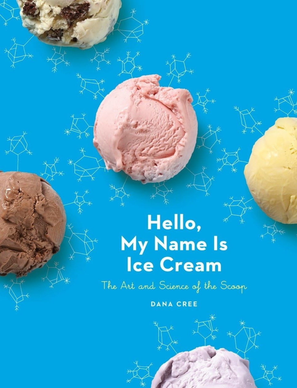 Hello, My Name Is Ice Cream - Dana Cree i gruppen Madlavning / Kogebøger / Brød & Konditori / Is & Desserter hos The Kitchen Lab (1355-29517)