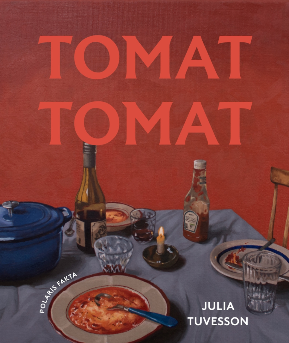 Tomat, Tomat - Julia Tuvesson i gruppen Madlavning / Kogebøger / / hos The Kitchen Lab (1355-34094)