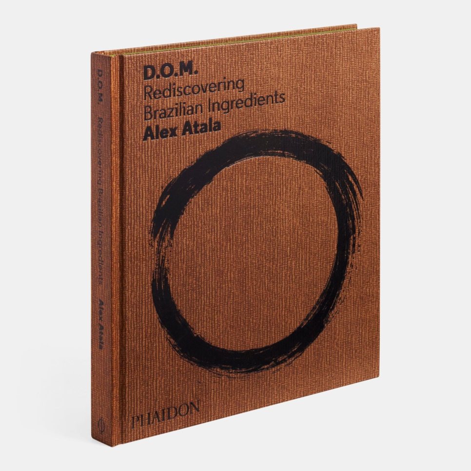 D.O.M. - Rediscovering Brazilian Ingredients - Alex Atala i gruppen Madlavning / Kogebøger / Køkkener & Kulturer / Latinamerika hos The Kitchen Lab (1399-13732)