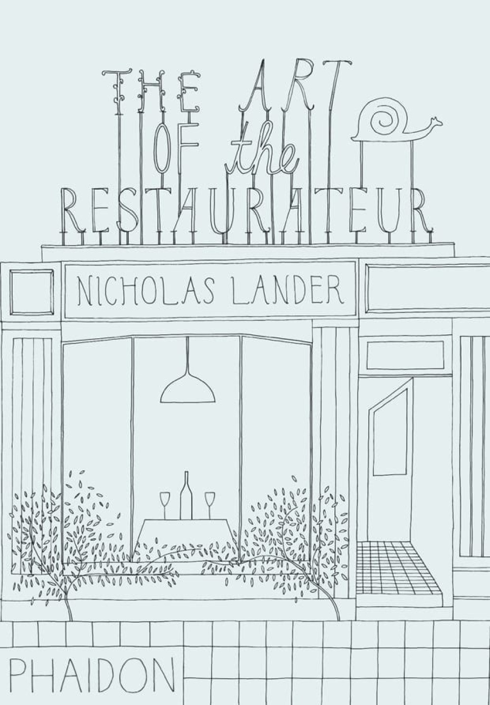 The Art of the Restaurateur - Nicholas Lander i gruppen Madlavning / Kogebøger / Andre kogebøger hos The Kitchen Lab (1399-14465)