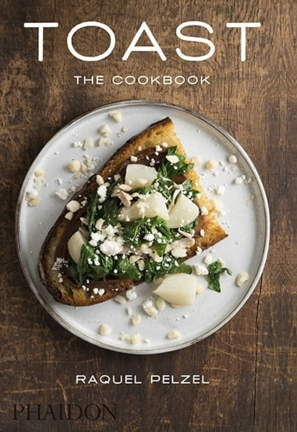 Toast: The Cookbook - Raquel Pelzel i gruppen Madlavning / Kogebøger / Hverdagsmad hos The Kitchen Lab (1399-16129)