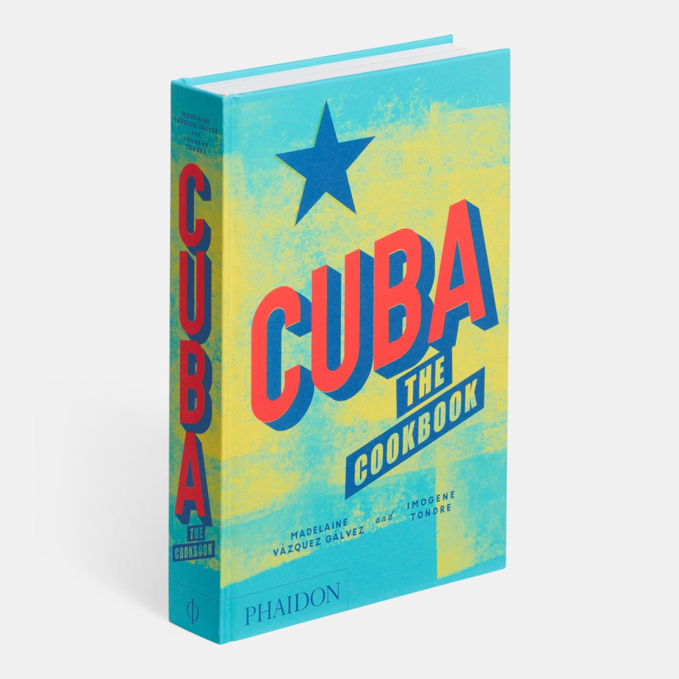 Cuba: The Cookbook - Imogene Tondre, Madelaine Vazquez Galvez i gruppen Madlavning / Kogebøger / Køkkener & Kulturer / Latinamerika hos The Kitchen Lab (1399-17653)