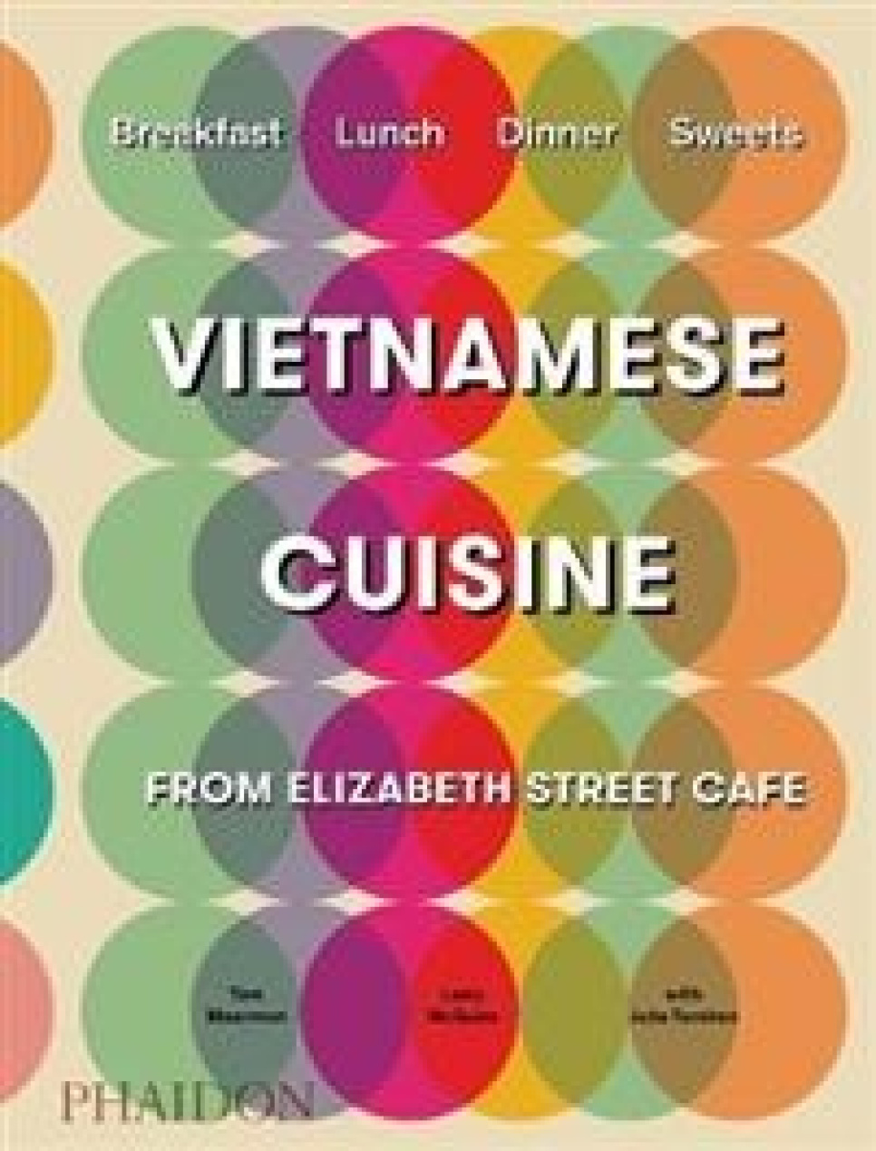 Vietnamese Cuisine from Elizabeth Street Cafe - Tom Moorman i gruppen Madlavning / Kogebøger / Nationale & regionale køkkener / Asien hos The Kitchen Lab (1399-22266)