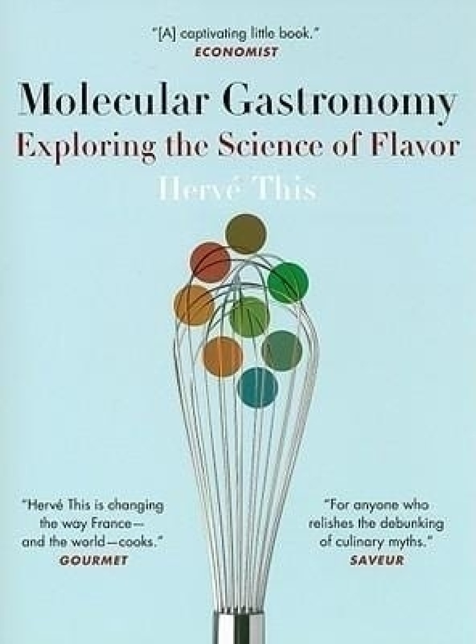 Molecular Gastronomy: Exploring the Science of Flavor - Hervé This i gruppen Madlavning / Kogebøger / Opslagsværker hos The Kitchen Lab (1820-18107)