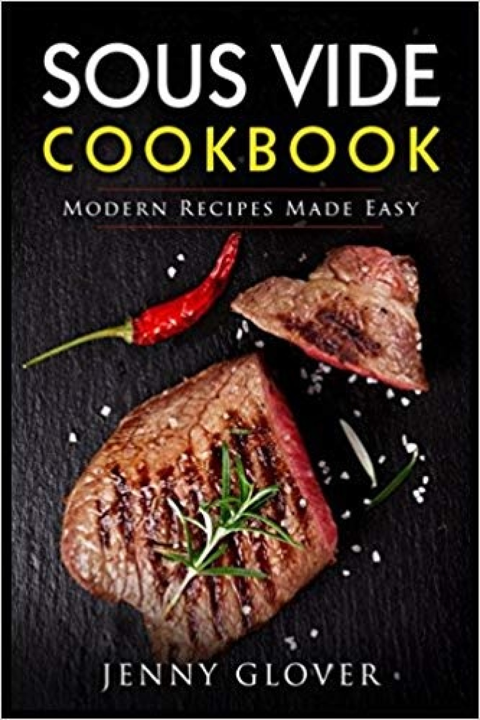 Sous Vide Cookbook: Modern Recipes Made Easy - Jenny Glover i gruppen Madlavning / Kogebøger / Sous vide hos The Kitchen Lab (1820-19901)