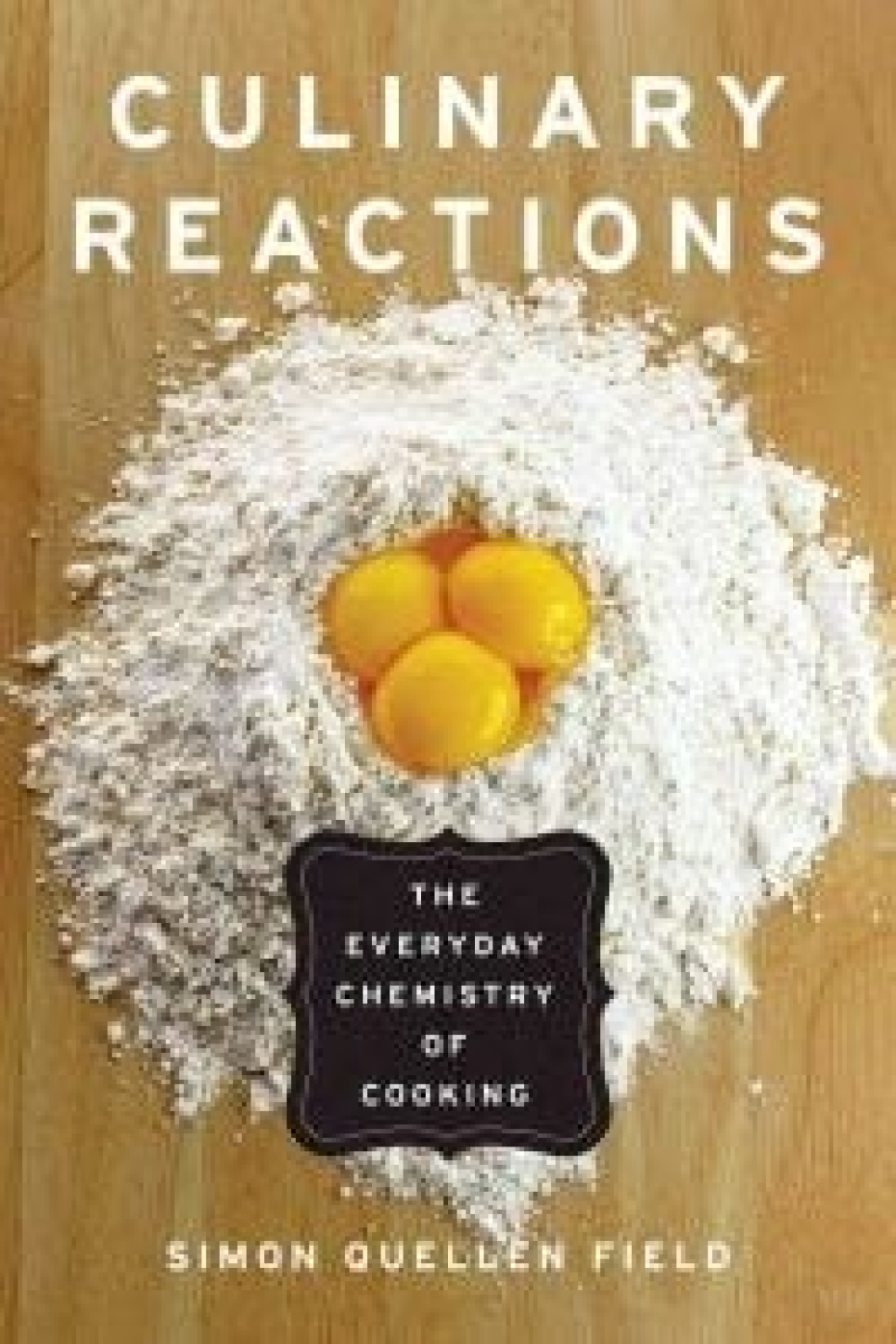Culinary Reactions: The Everyday Chemistry of Cooking - Simon Quellen Field i gruppen Madlavning / Kogebøger / Nationale & regionale køkkener / Asien hos The Kitchen Lab (1820-22267)