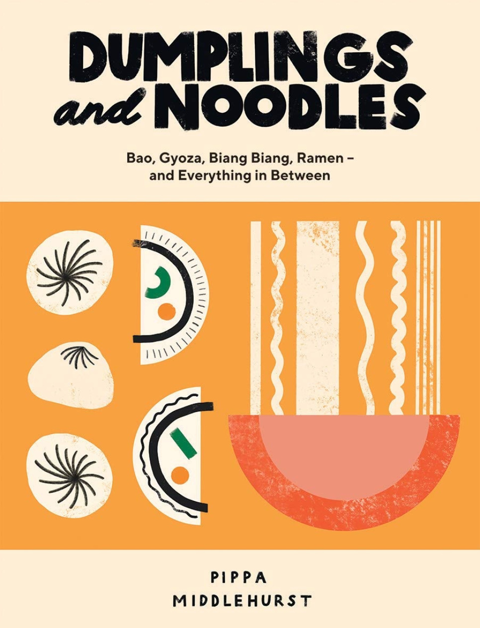 Dumplings and Noodles - Pippa Middlehurst i gruppen Madlavning / Kogebøger / Nationale & regionale køkkener / Asien hos The Kitchen Lab (1987-26121)