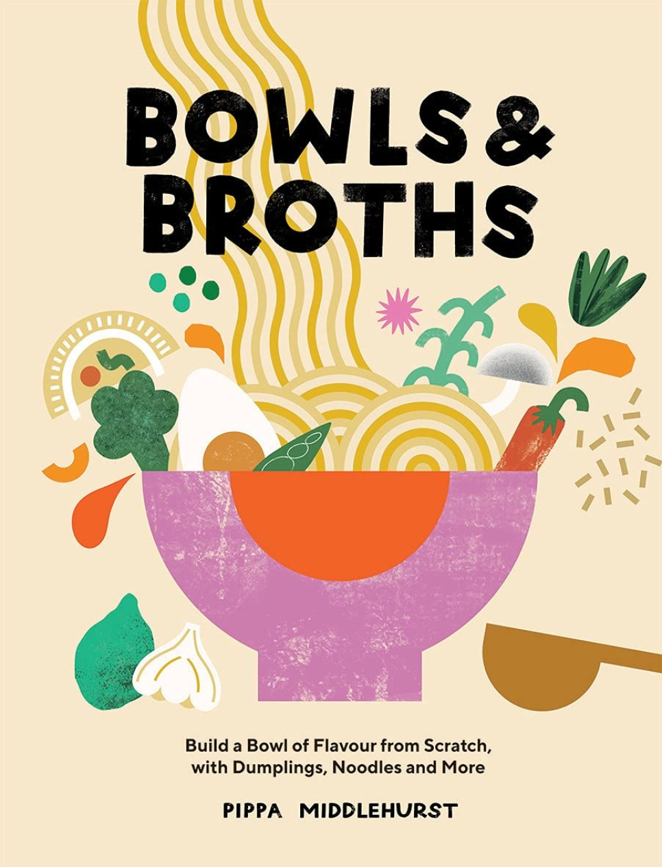 Bowls and Broths - Pippa Middlehurst i gruppen Madlavning / Kogebøger / Nationale & regionale køkkener / Asien hos The Kitchen Lab (1987-26122)