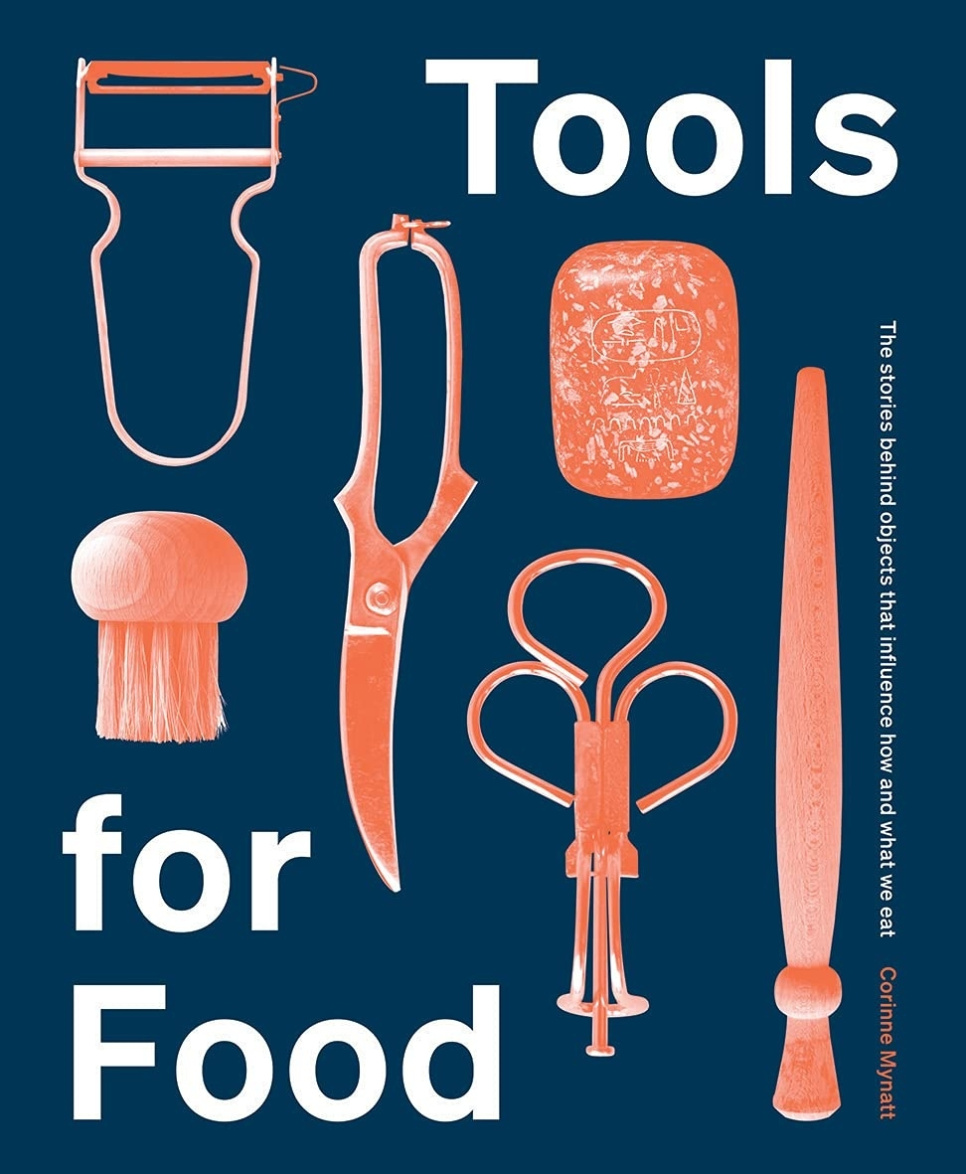 Tools for Food - Corinne Mynatt i gruppen Madlavning / Kogebøger / Madlitteratur / Madhistorie & Kultur hos The Kitchen Lab (1987-26123)