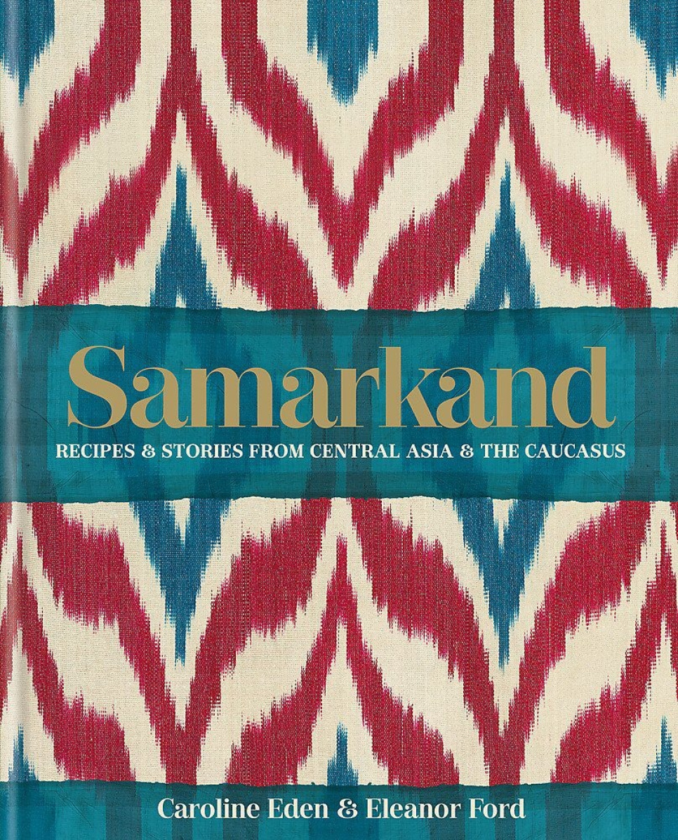 Samarkand - Caroline Eden, Eleanor Ford i gruppen Madlavning / Kogebøger / Nationale & regionale køkkener / Asien hos The Kitchen Lab (1987-26132)