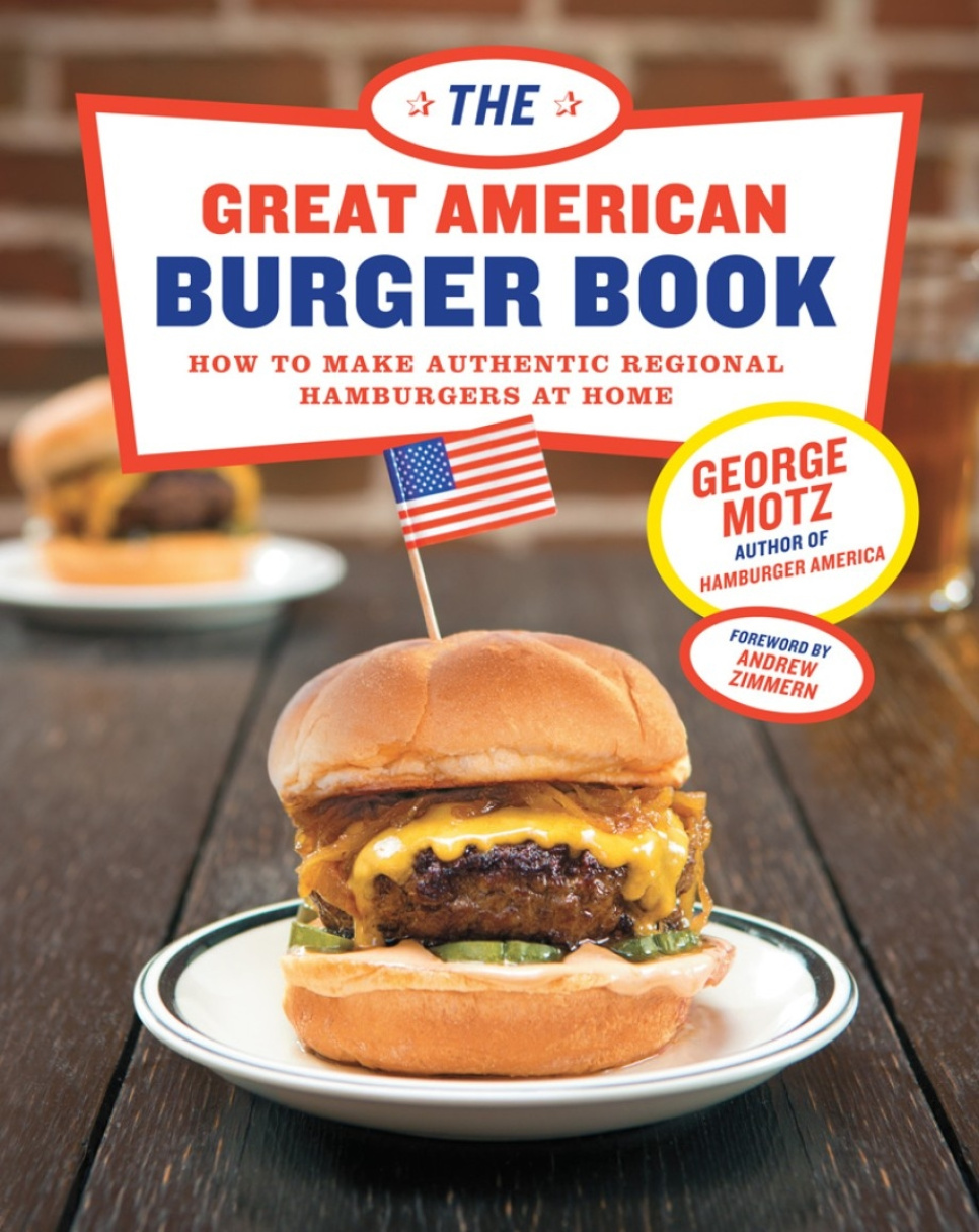 The Great American Burger Book - George Motz i gruppen Madlavning / Kogebøger / Køkkener & Kulturer / USA hos The Kitchen Lab (1987-26668)