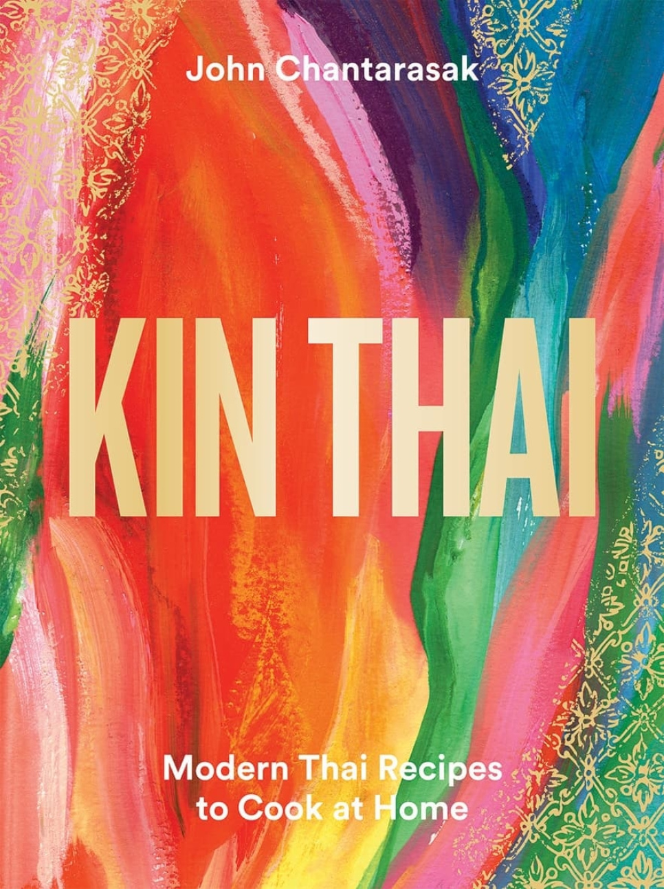Kin Thai - John Chantarasak i gruppen Madlavning / Kogebøger / Køkkener & Kulturer / Kina & Sydøstasien hos The Kitchen Lab (1987-26672)