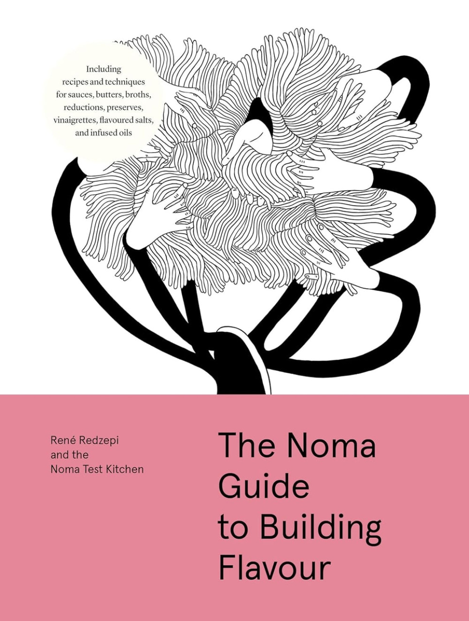 The Noma Guide to Building Flavour - Rene Redzepi i gruppen Madlavning / Kogebøger / Andre kogebøger hos The Kitchen Lab (1987-33973)