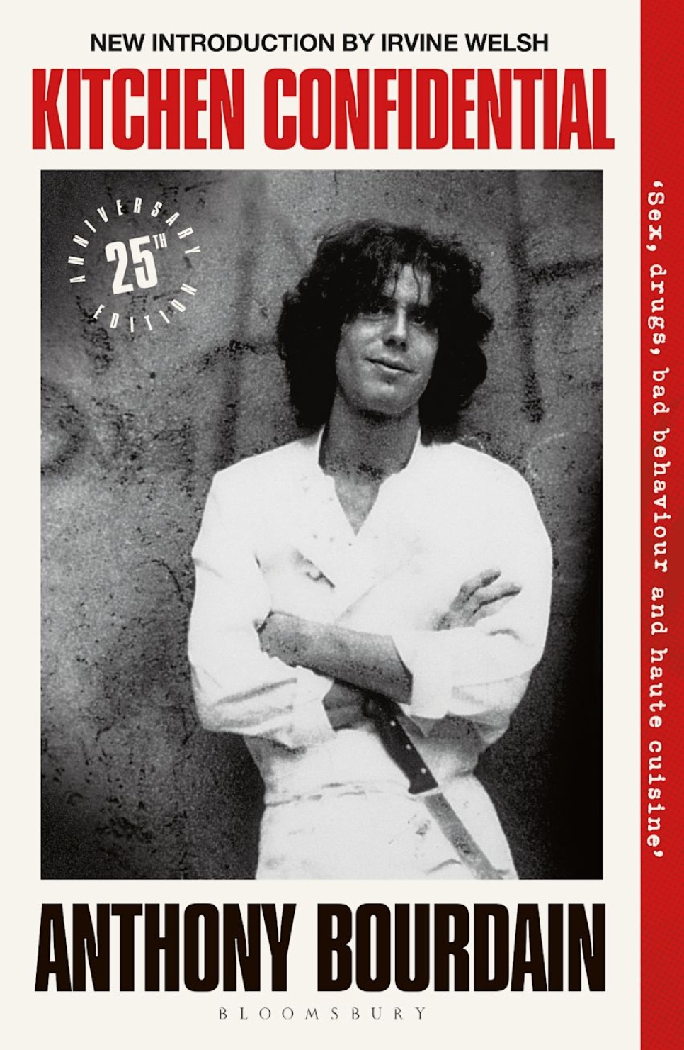 Kitchen Confidential : 25th Anniversary Edition - Anthony Bourdain i gruppen Madlavning / Kogebøger / Madlitteratur / Indefra køkkenet hos The Kitchen Lab (2304-35919)