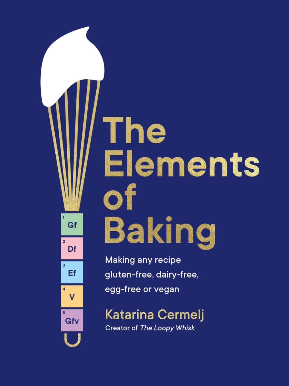 The Elements of Baking - Katarina Cermelj i gruppen Madlavning / Kogebøger / Kogebøger om bagning / hos The Kitchen Lab (2304-36020)