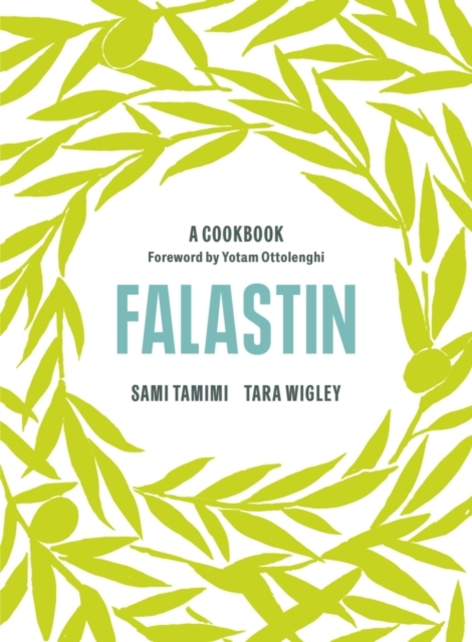 Falastin: A Cookbook - Sami Tamimi, Tara Wigley i gruppen Madlavning / Kogebøger / Nationale & regionale køkkener / Mellemøsten hos The Kitchen Lab (2304-36024)