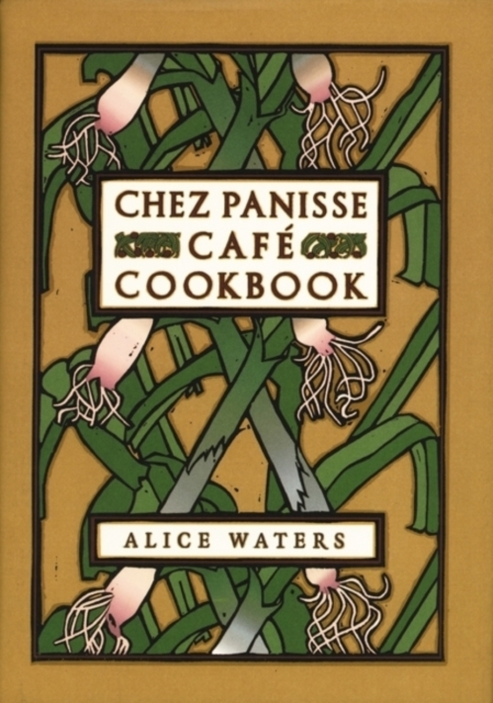 Chez Panisse Cafe Cookbook - Alice Waters i gruppen Madlavning / Kogebøger / Køkkener & Kulturer / USA hos The Kitchen Lab (2304-36119)