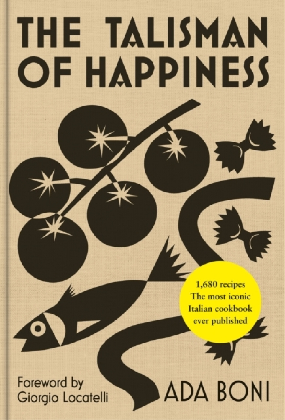 The Talisman of Happiness - Ada Boni i gruppen Madlavning / Kogebøger / Køkkener & Kulturer / Italien hos The Kitchen Lab (2304-36123)