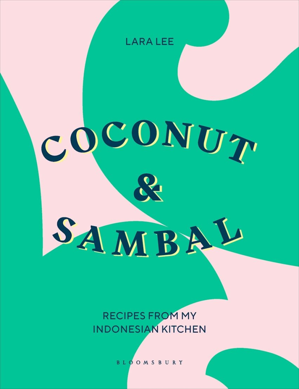 Coconut & Sambal - Lara Lee i gruppen Madlavning / Kogebøger / Køkkener & Kulturer / Kina & Sydøstasien hos The Kitchen Lab (2304-36169)