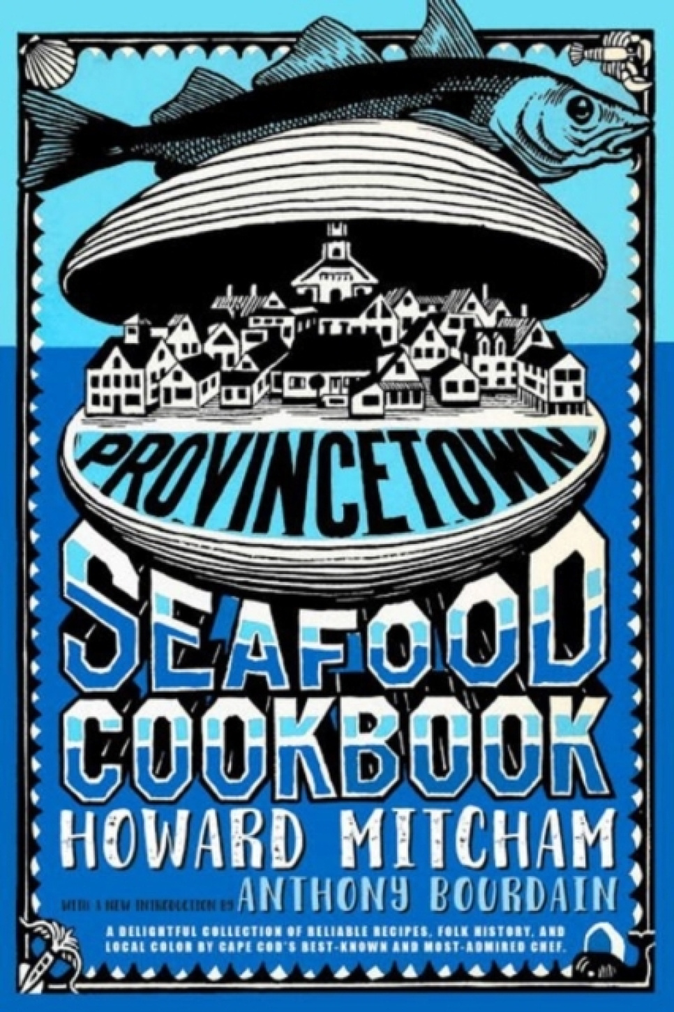Provincetown Seafood Cookbook - Howard Mitcham i gruppen Madlavning / Kogebøger / Råvarer & Teknik / Fisk & Skaldyr hos The Kitchen Lab (2304-36400)